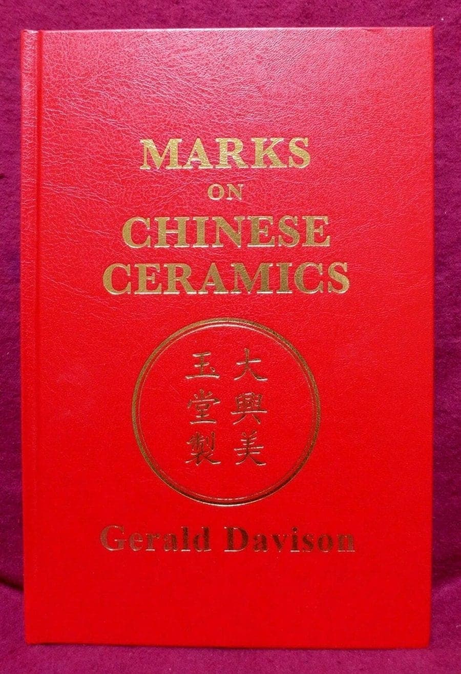 MARKS ON CHINESE CERAMICS by Gerald Davidson - 2021 Edition